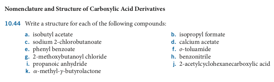 Nomenclature And Structure Of Carboxylic Acid Derivatives 10 44 Write A Structure For Each Of The Following Compounds A 1