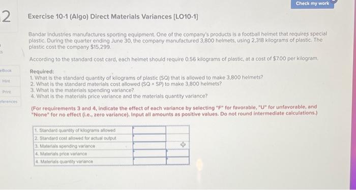 Check My Work 2 Exercise 10 1 Algo Direct Materials Variances Lo10 1 Bandar Industries Manufactures Sporting Equipme 1