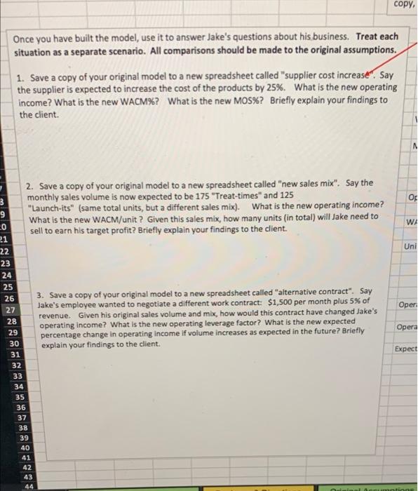 Copy Once You Have Built The Model Use It To Answer Jake S Questions About His Business Treat Each Situation As A Sep 2