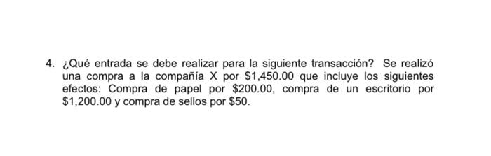 What Entry Must Be Made For The Following Transaction It Has Been Made A Purchase From Company X For 1 450 00 That Inc 1