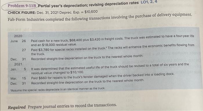 Problem 9 11b Partial Year S Depreciation Revising Depreciation Rates Lo1 2 4 Check Figure Dec 31 2021 Deprec Exp 1