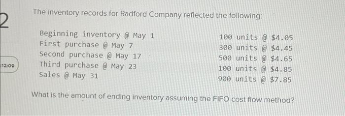 1 12 20 The Inventory Records For Radford Company Reflected The Following Beginning Inventory May 1 First Purchase 2