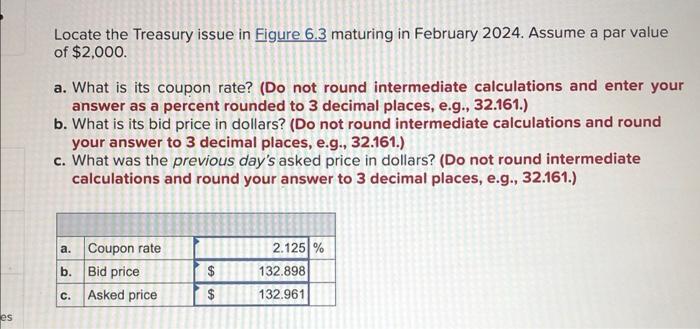 Es Locate The Treasury Issue In Figure 6 3 Maturing In February 2024 Assume A Par Value Of 2 000 A What Is Its Coupo 1