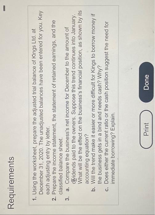 Requirements 1 Using The Worksheet Prepare The Adjusted Trial Balance Of Kings Ltd At December 31 2020 The Unadjust 1