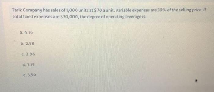 At A Sales Level Of 90 000 Sun Company S Contribution Margin Is 24 000 If The Degree Of Operating Leverage Is 5 At A 3