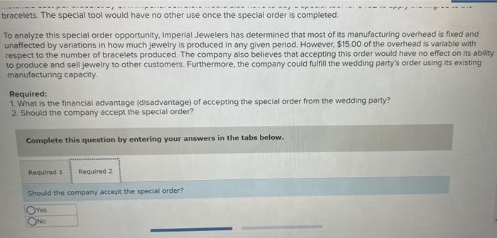 Imperial Jewelers Manufactures And Sells A Gold Bracelet For 404 00 The Company S Accounting System Says That The Unit 3