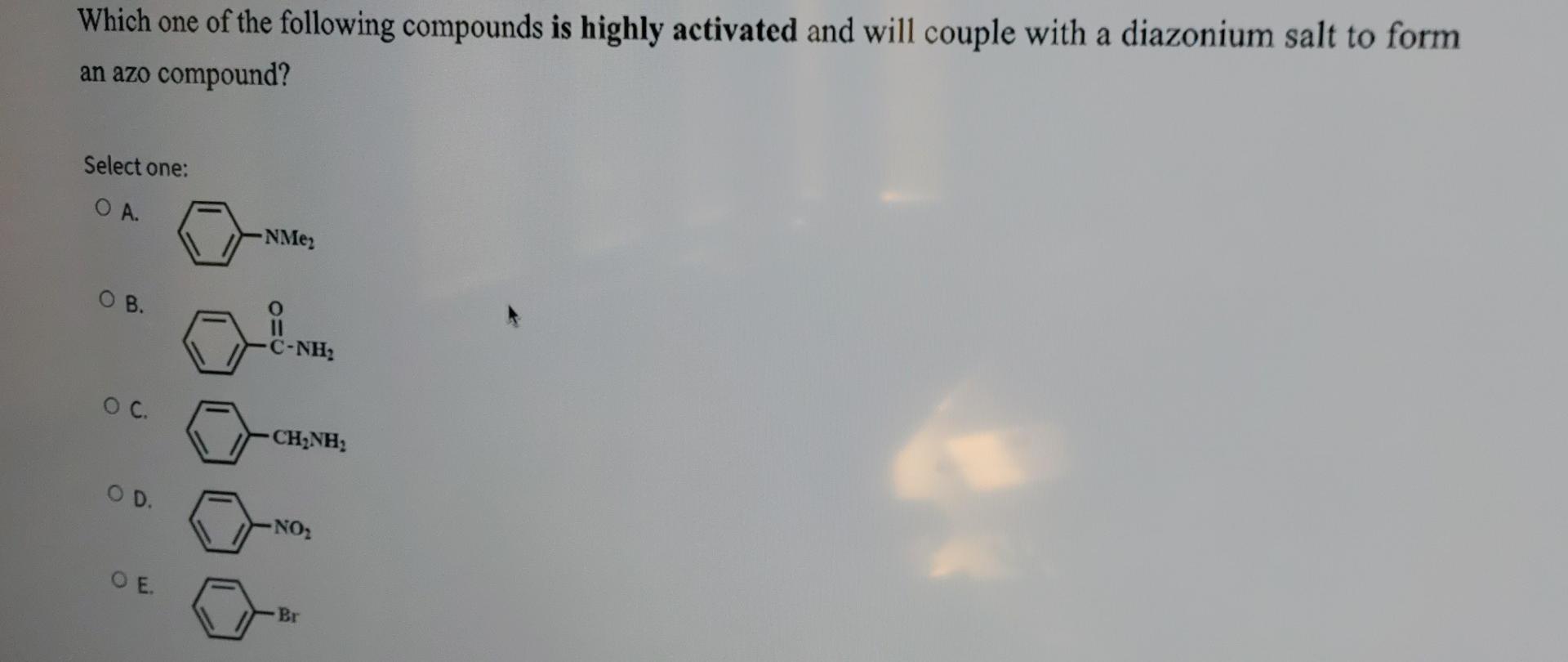 Which One Of The Following Compounds Is Highly Activated And Will Couple With A Diazonium Salt To Form An Azo Compound 1