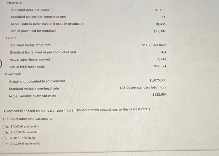 The Following Data Are Given For Harry Company Budgeted Production Actual Production Materials Standard Price Per Ounc 2