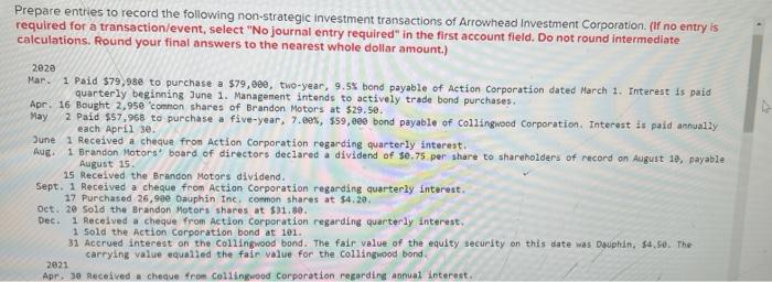 Prepare Entries To Record The Following Non Strategic Investment Transactions Of Arrowhead Investment Corporation If N 1
