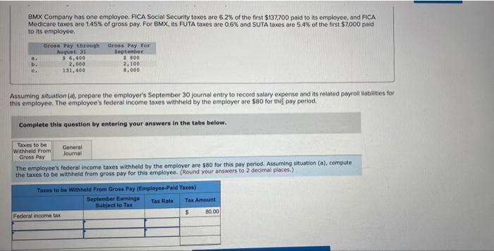 Bmx Company Has One Employee Fica Social Security Taxes Are 6 2 Of The First 137 700 Paid To Its Employee And Fica M 1