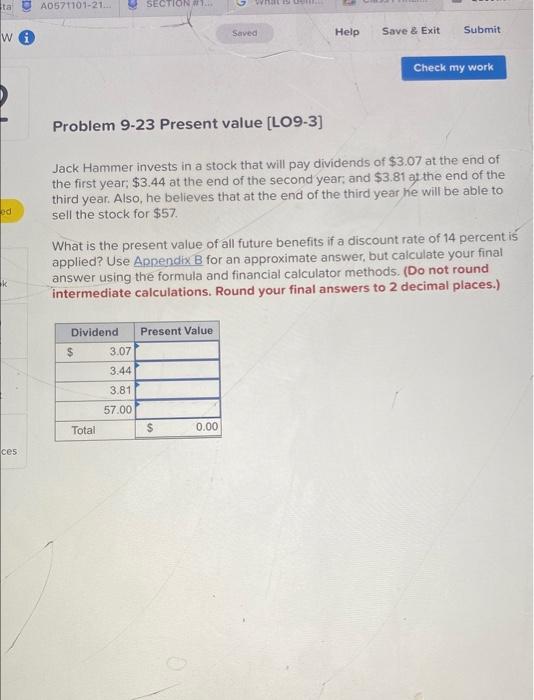 Ta A0571101 21 Wi Ed K Ces Section 1 Saved Check My Work Problem 9 23 Present Value Lo9 3 Jack Hammer Invests I 1