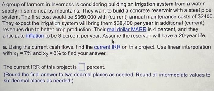 A Group Of Farmers In Inverness Is Considering Building An Irrigation System From A Water Supply In Some Nearby Mountain 1