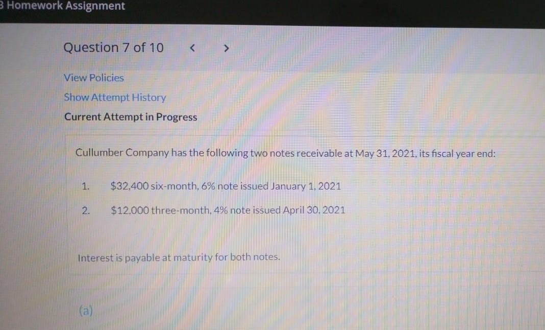 3 Homework Assignment Question 7 Of 10 View Policies Show Attempt History Current Attempt In Progress Cullumber Compan 1