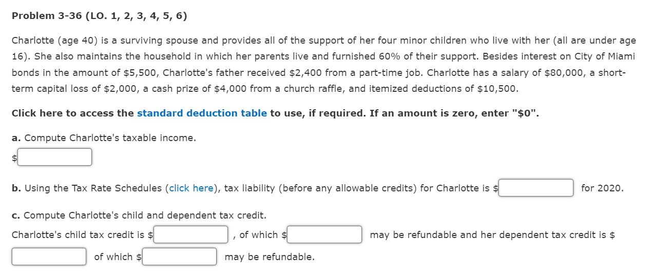 Problem 3 36 Lo 1 2 3 4 5 6 Charlotte Age 40 Is A Surviving Spouse And Provides All Of The Support Of Her Four 1