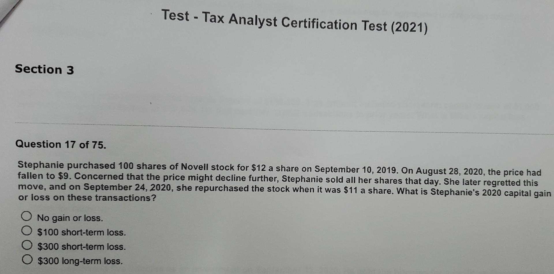 Test Tax Analyst Certification Test 2021 Section 3 Question 17 Of 75 Stephanie Purchased 100 Shares Of Novell Stock 1