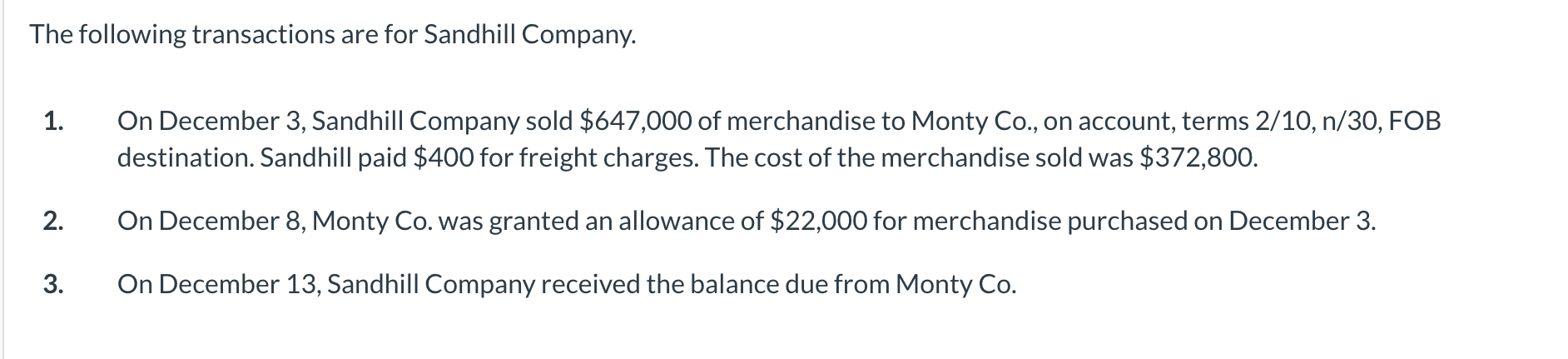 The Following Transactions Are For Sandhill Company 1 On December 3 Sandhill Company Sold 647 000 Of Merchandise To 1