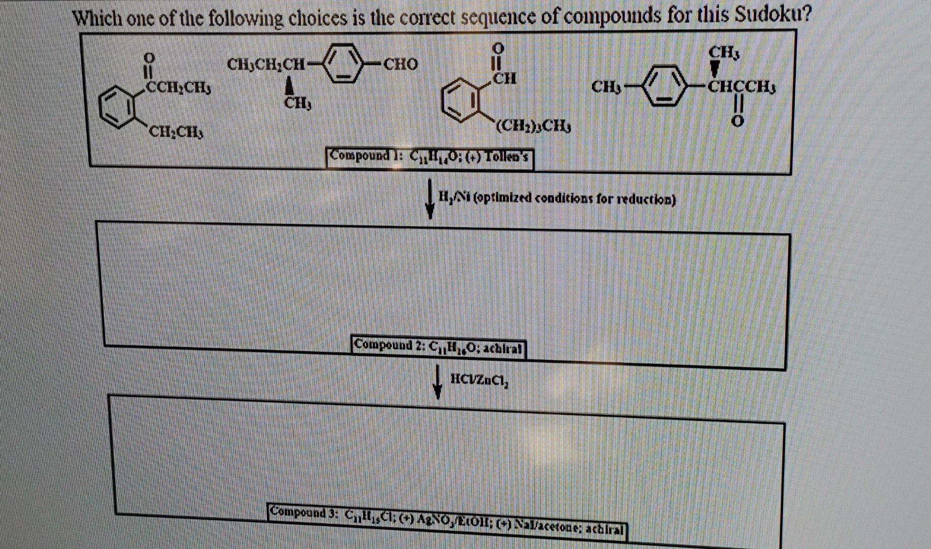 Which One Of The Following Choices Is The Correct Sequence Of Compounds For This Sudoku Ch3 I Ch3ch2ch Cho Li Cch2ch3 C 1