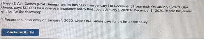 Queen Ace Games Q A Games Runs Its Business From January 1 To December 31 Year End On January 1 2020 Q A Games 1