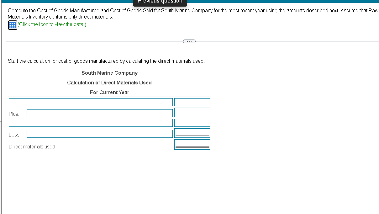 Previous Question Compute The Cost Of Goods Manufactured And Cost Of Goods Sold For South Marine Company For The Most Re 1