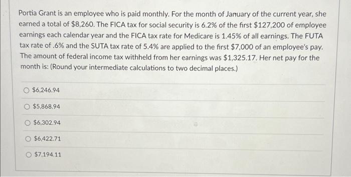 Portia Grant Is An Employee Who Is Paid Monthly For The Month Of January Of The Current Year She Earned A Total Of 8 1