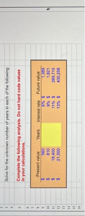 2 3 4 5 49 6 8 9 10 11 12 13 14 15 16 Solve For The Unknown Number Of Years In Each Of The Following Complete The Follo 1