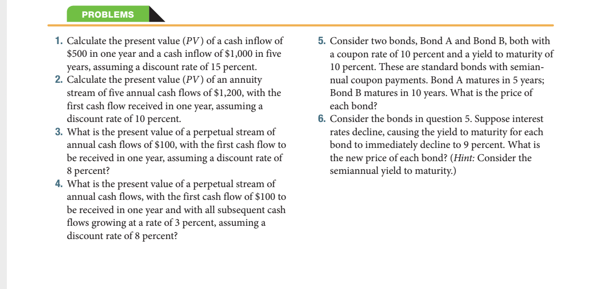 Problems 1 Calculate The Present Value Pv Of A Cash Inflow Of 500 In One Year And A Cash Inflow Of 1 000 In Five Ye 1
