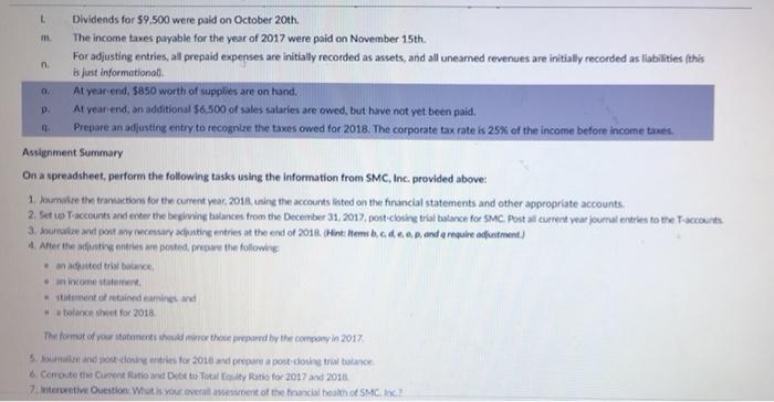 L Dividends For 9 500 Were Paid On October 20th M The Income Taxes Payable For The Year Of 2017 Were Paid On November 2