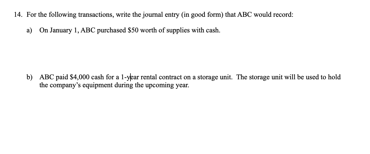 14 For The Following Transactions Write The Journal Entry In Good Form That Abc Would Record A On January 1 Abc P 1