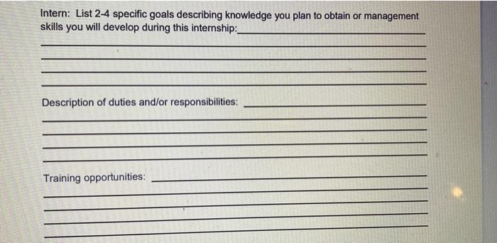 Intern List 2 4 Specific Goals Describing Knowledge You Plan To Obtain Or Management Skills You Will Develop During Thi 1