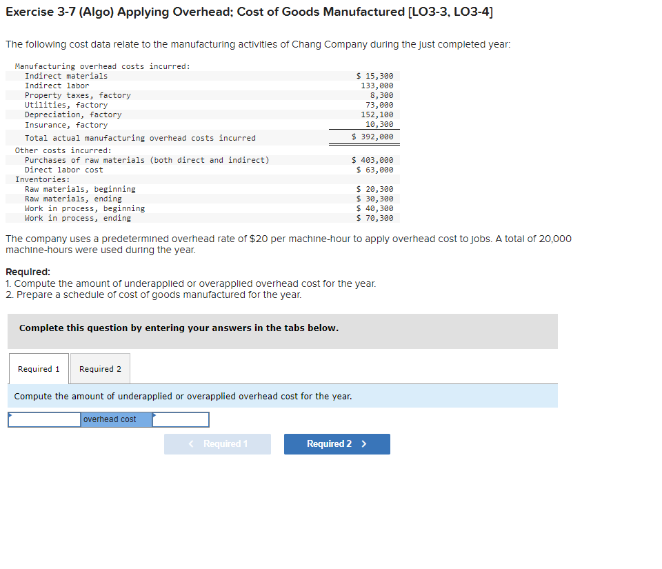 Exercise 3 7 Algo Applying Overhead Cost Of Goods Manufactured Lo3 3 Lo3 4 The Following Cost Data Relate To The M 1