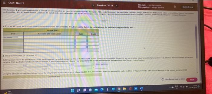 Quiz Quiz 1 Question 7 Of 14 Submit Qui Os T December 1 Your Company Pad Cash Of 31 000 For Computers That Are Expect 1