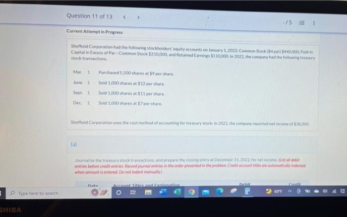Type Here To Search Shiba Question 11 Of 13 15 1 Current Attempt In Progress Sheffield Corporation Had The Following 1