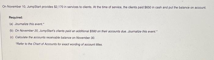 On November 10 Jumpstart Provides 2 170 In Services To Clients At The Time Of Service The Clients Paid 650 In Cash 1