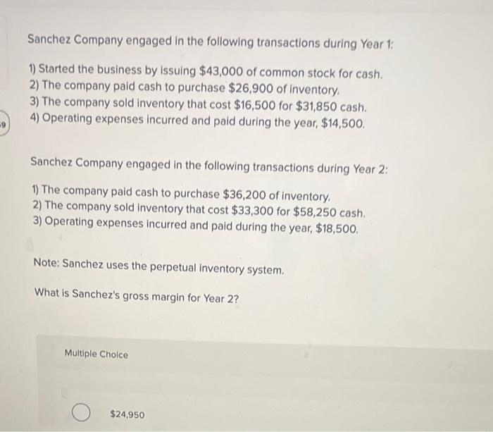 Sanchez Company Engaged In The Following Transactions During Year 1 1 Started The Business By Issuing 43 000 Of Commo 1
