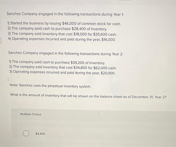 Sanchez Company Engaged In The Following Transactions During Year 1 1 Started The Business By Issuing 43 000 Of Commo 2