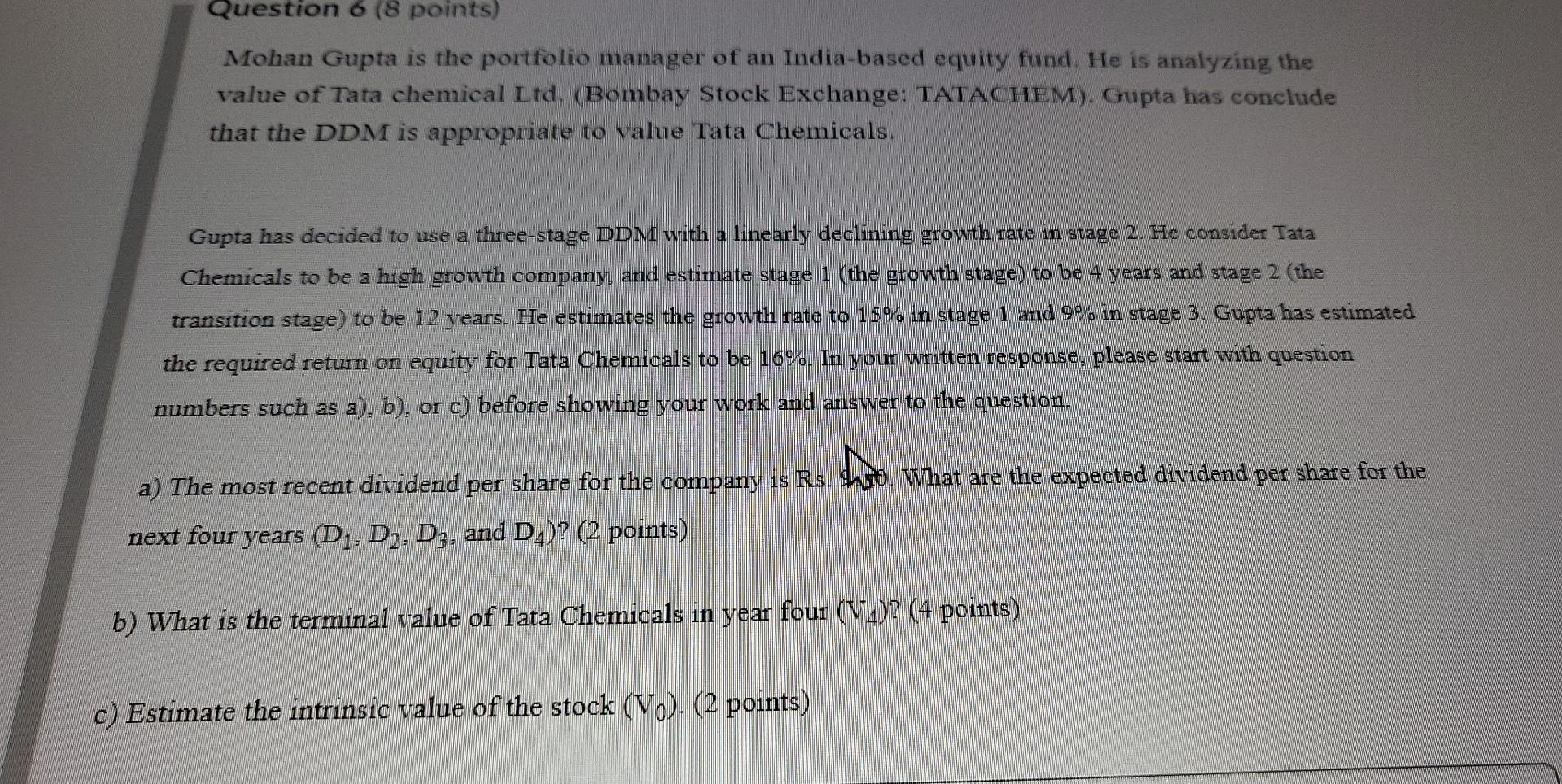 Question 6 8 Points Mohan Gupta Is The Portfolio Manager Of An India Based Equity Fund He Is Analyzing The Value Of T 1