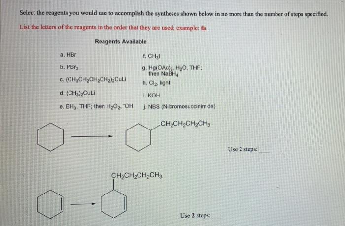Identify The Reagents To Be Used In The Following Synthetic Schemes Specify The Reagents You Would Use To Carry Out Th 2