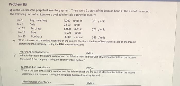 Problem 3 1 Aloha Co Uses The Perpetual Inventory System There Were 21 Units Of The Item On Hand At The End Of The M 1