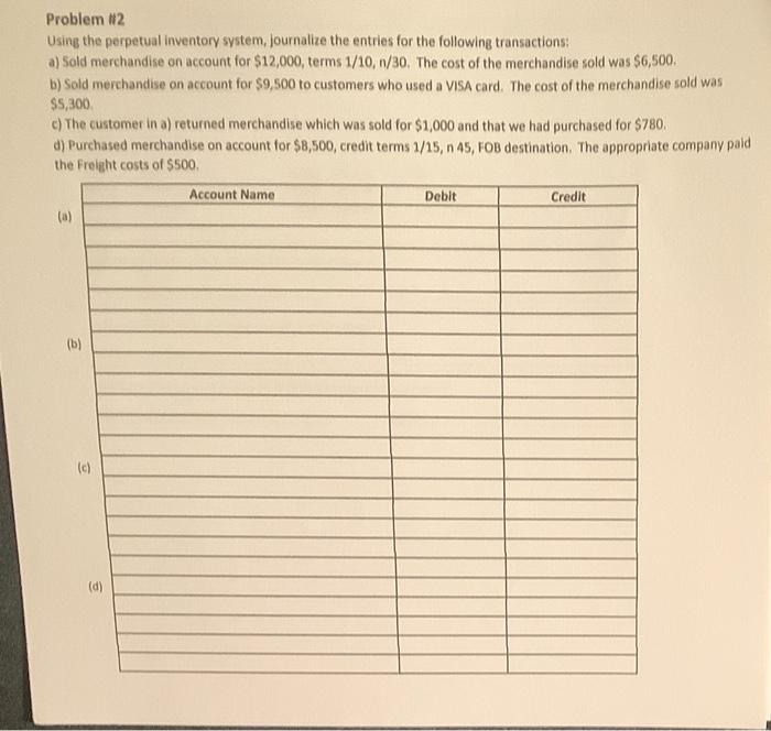 Problem 12 Using The Perpetual Inventory System Journalize The Entries For The Following Transactions A Sold Merchan 1