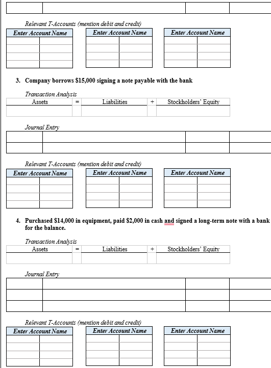 Relevant T Accounts Mention Debit And Credit Enter Account Name Enter Account Name 3 Company Borrows 15 000 Signing 1
