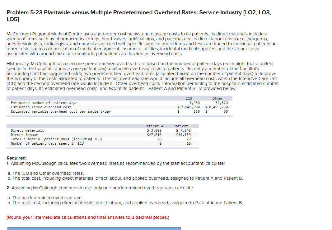 Problem 5 23 Plantwide Versus Multiple Predetermined Overhead Rates Service Industry Lo2 Lo3 Lo5 Mccullough Regiona 1