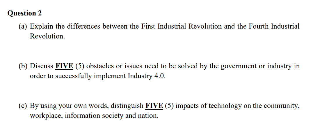 Question 2 A Explain The Differences Between The First Industrial Revolution And The Fourth Industrial Revolution B 1