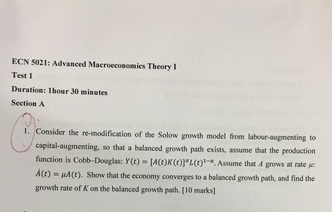 Ecn 5021 Advanced Macroeconomics Theory I Test 1 Duration 1hour 30 Minutes Section A 1 Consider The Re Modification O 1