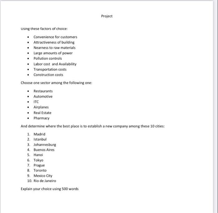 Using These Factors Of Choice Project Convenience For Customers Attractiveness Of Building Nearness To Raw Material 1