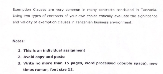 Exemption Clauses Are Very Common In Many Contracts Concluded In Tanzania Using Two Types Of Contracts Of Your Own Choi 1