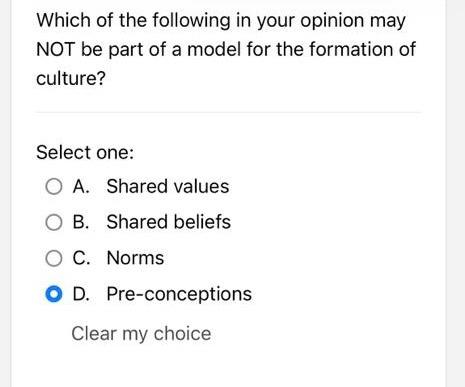 Which Of The Following In Your Opinion May Not Be Part Of A Model For The Formation Of Culture Select One A Shared Va 12