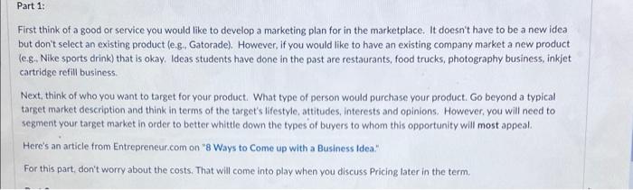 Part 1 First Think Of A Good Or Service You Would Like To Develop A Marketing Plan For In The Marketplace It Doesn T H 1