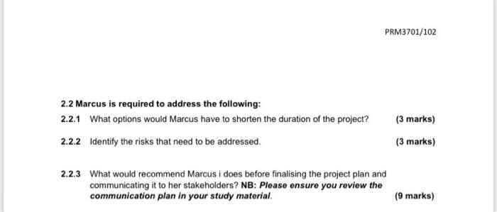 Prm3701 102 3 Marks 3 Marks 9 Marks 2 2 Marcus Is Required To Address The Following 2 2 1 What Options Would Marc 1