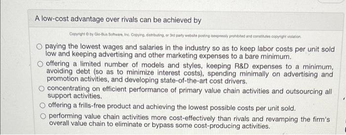 A Low Cost Advantage Over Rivals Can Be Achieved By Copyright By Glo Bus Software Inc Copying Distributing Or 3rd 1