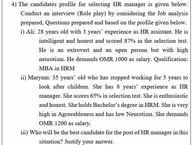 4 The Candidates Profile For Selecting Hr Manager Is Given Below Conduct An Interview Role Play By Considering The J 1